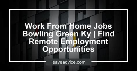 Bowling Green, KY. . Jobs in bowling green ky